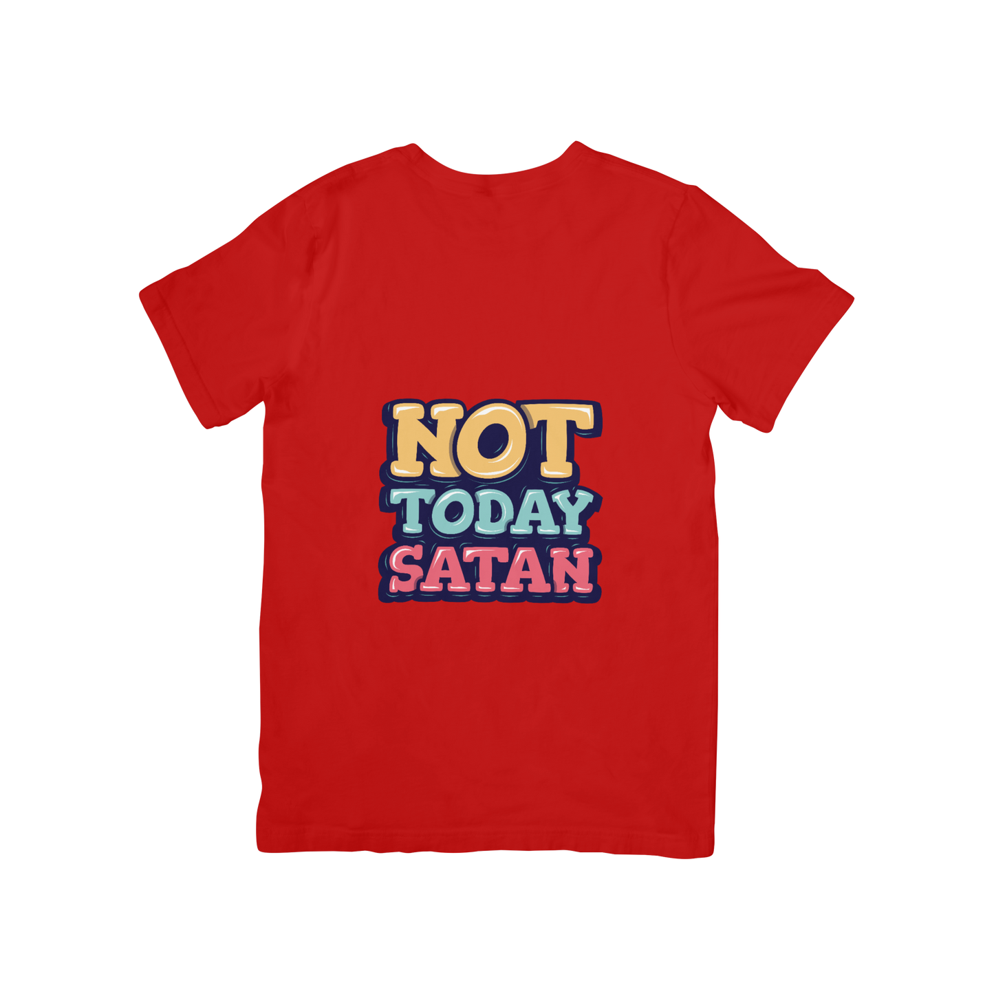 'Not today Satan' Quote T-shirt