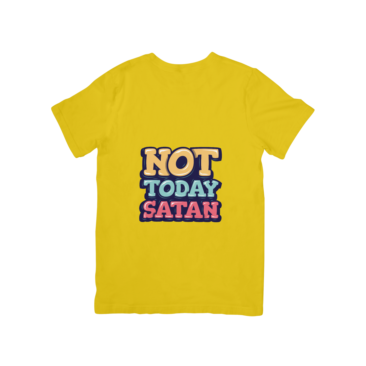 'Not today Satan' Quote T-shirt