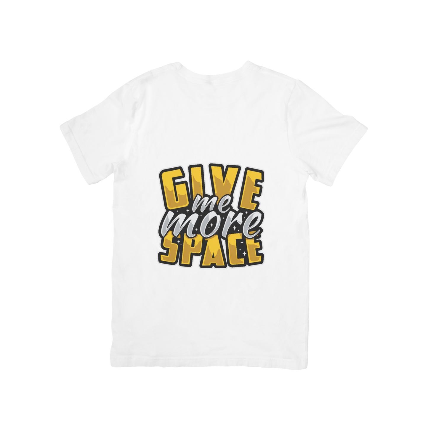 'Give Me More Space' Quotes T-shirt